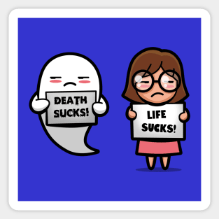 Life And Death Cute Funny Halloween Ghost Life Quotes Sticker